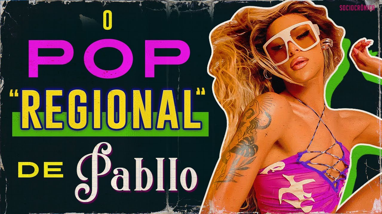 PABLLO VITTAR - COMO SUA PRESENÇA CUTUCA O CENÁRIO DA MÚSICA NACIONAL! | SOCIOCRÔNICA