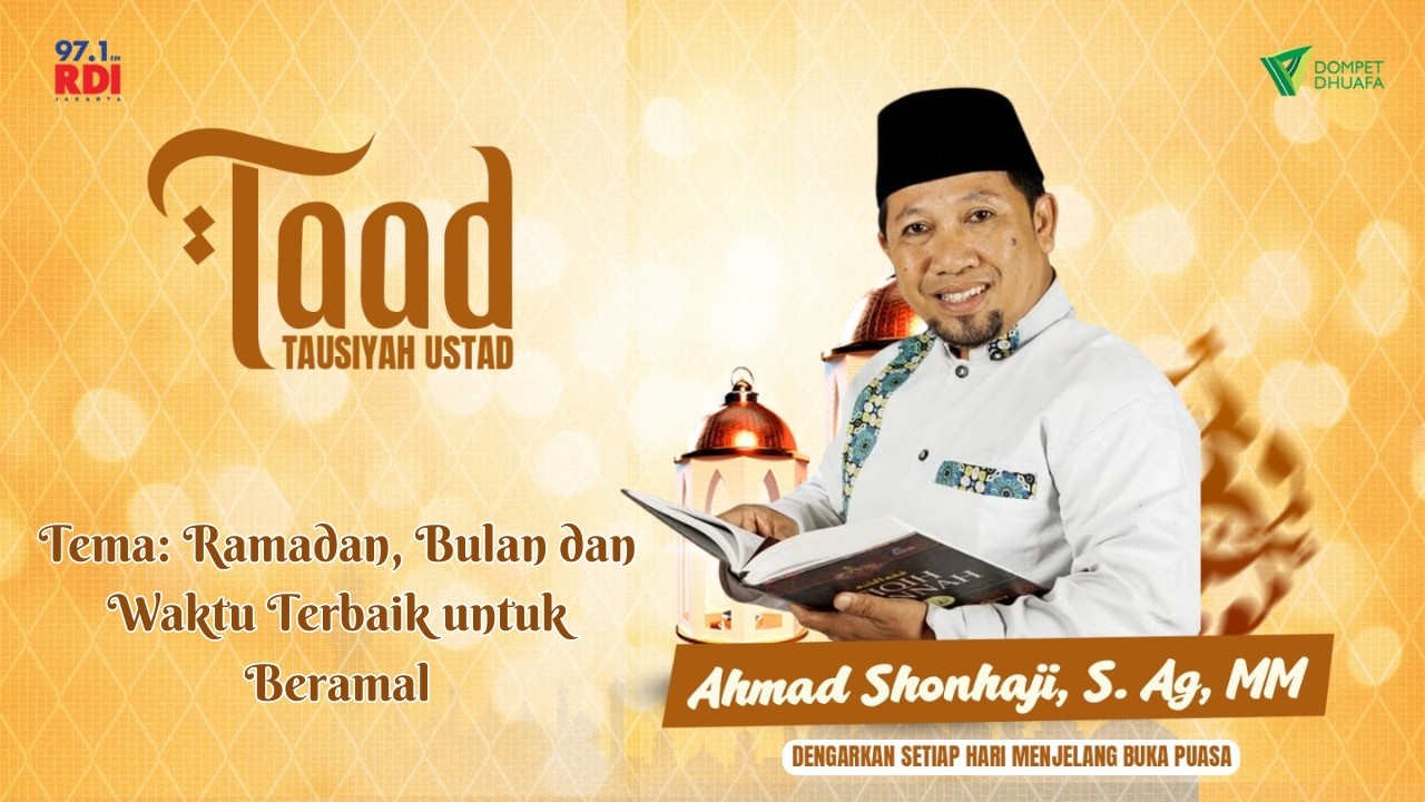 Ramadan, Bulan dan Waktu Terbaik untuk Beramal || Taad EPS 3