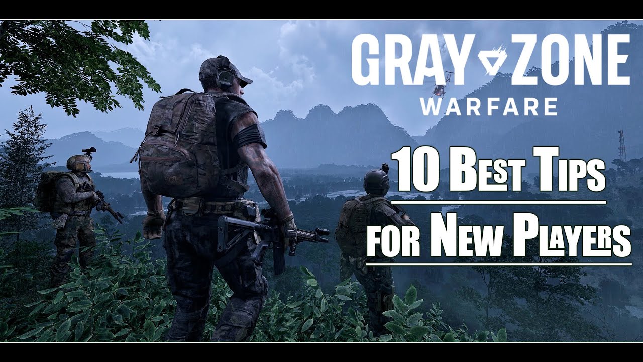 Gray Zone Warfare Beginner Guide &ndash; 10 Best Tips for New Players (2025)