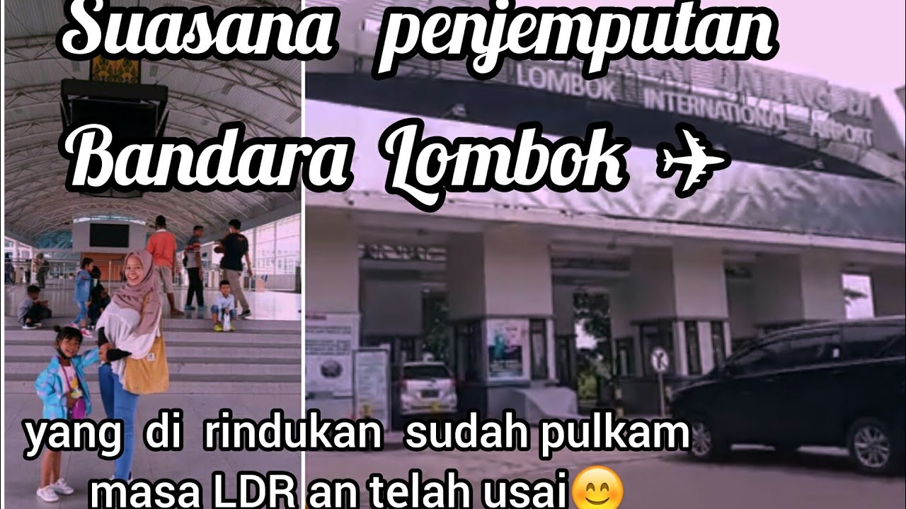 Beginilah suasana penjemputan di Bandara Lombok