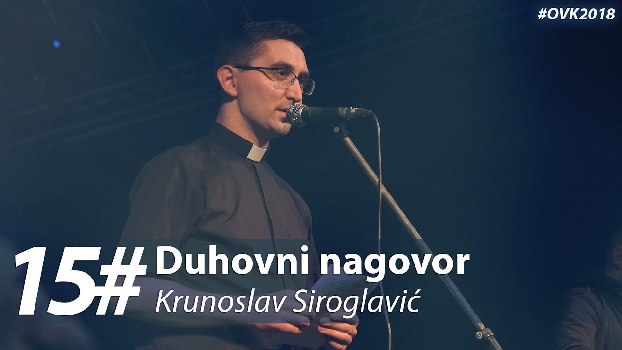 15. Krunoslav Siroglavić - Duhovni nagovor