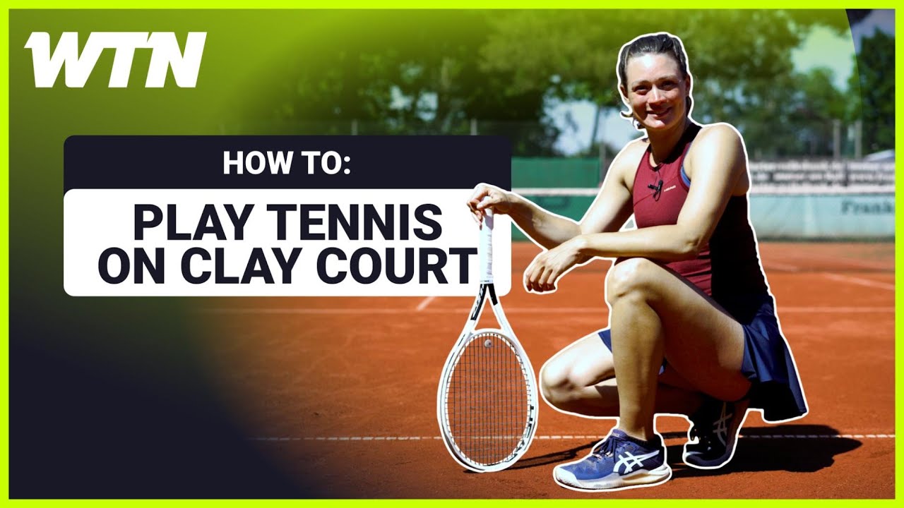 How to play better Tennis on clay court from the beginning - WTN