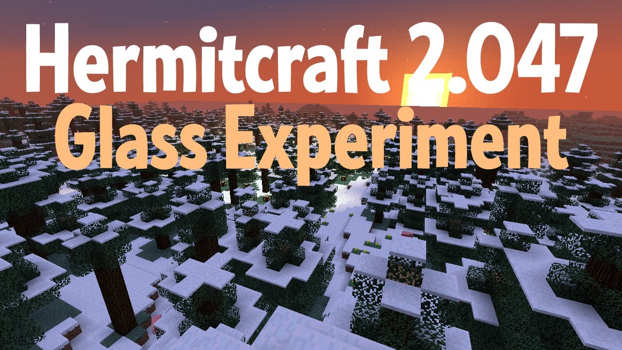 Minecraft SMP: Glass Experiment - #Hermitcraft 2.047