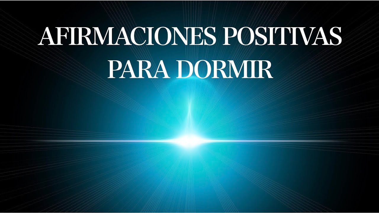 Meditación con Afirmaciones Positivas para Dormir en Plenitud
