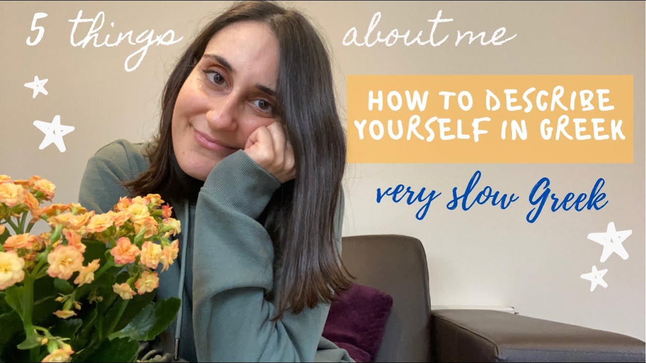 How to DESCRIBE Yourself- Very slow Greek lesson