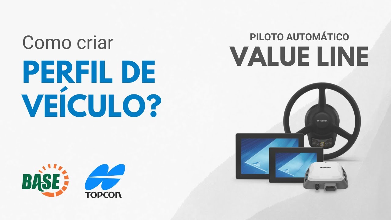 Como CRIAR PERFIL DE VEÍCULO no PILOTO VALUE LINE da Topcon?