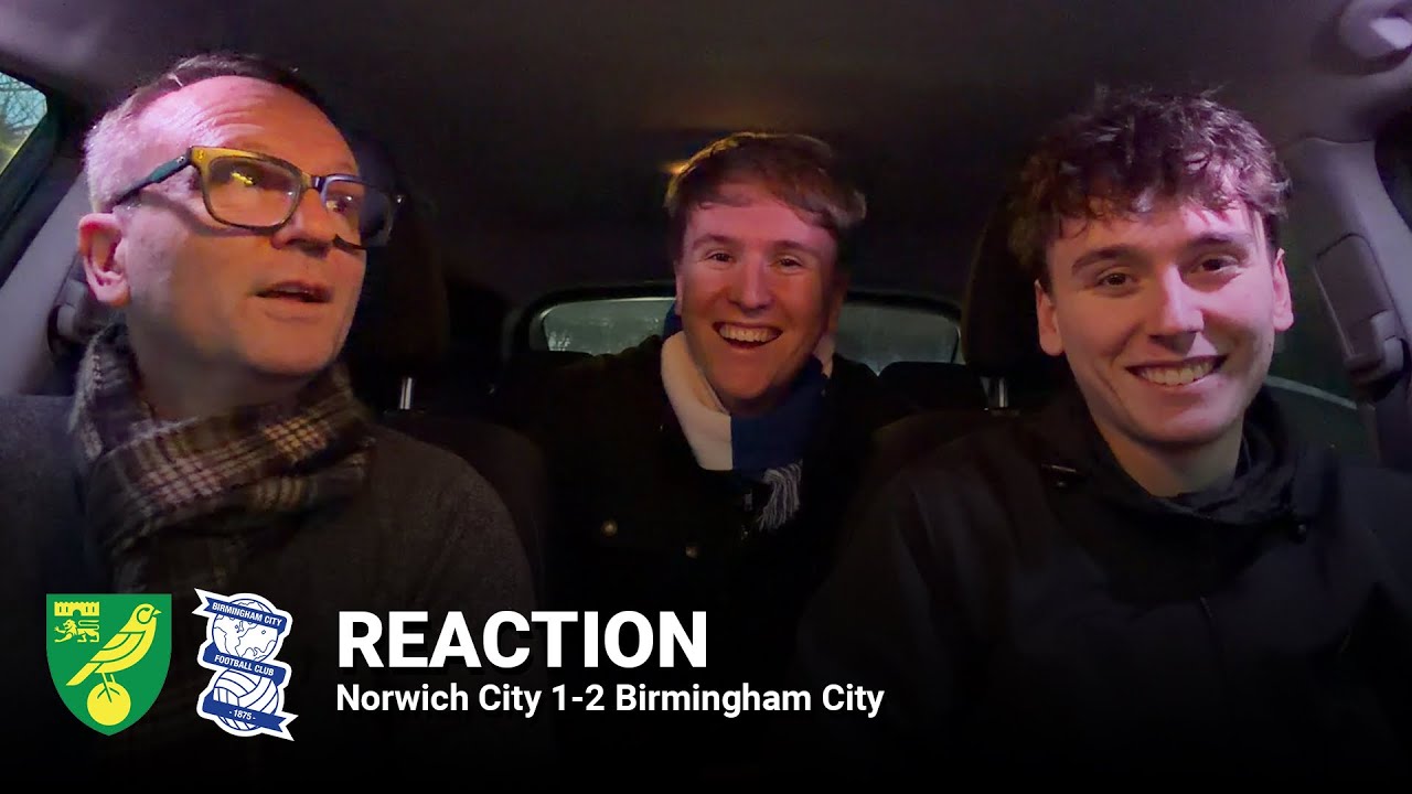 REACTION | Norwich City 1-2 Birmingham City