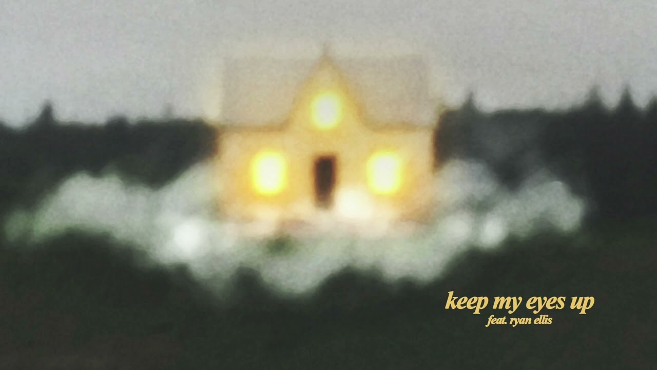 Housefires, Ryan Ellis - Keep My Eyes Up (Official Audio)
