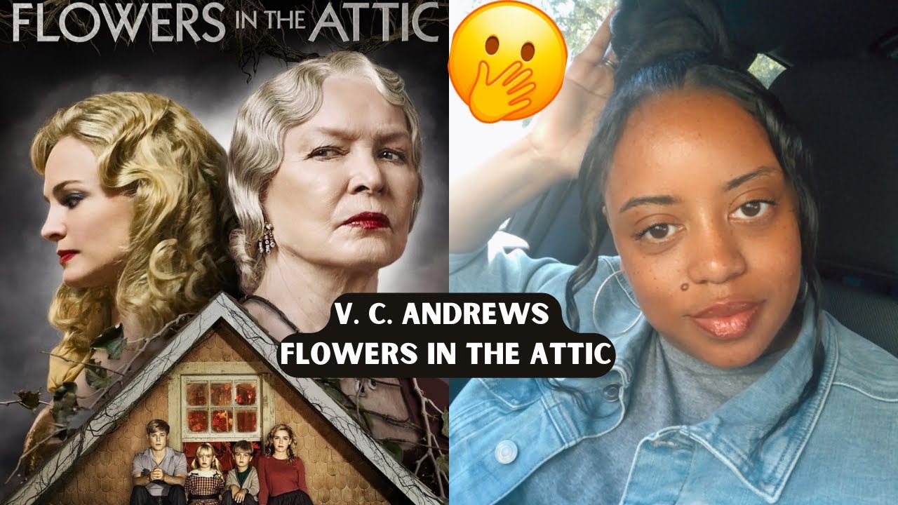 I Finally Watched The V.C. Andrews Movie Flowers In The Attic On Lifetime, Let's talk about it😬😩