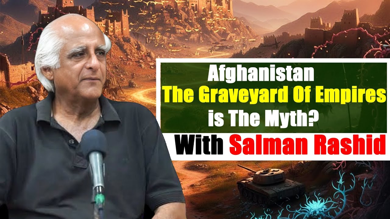 Salman Rashid says Afghanistan, the graveyard of the empires, is a myth | Ali Abbass Talks