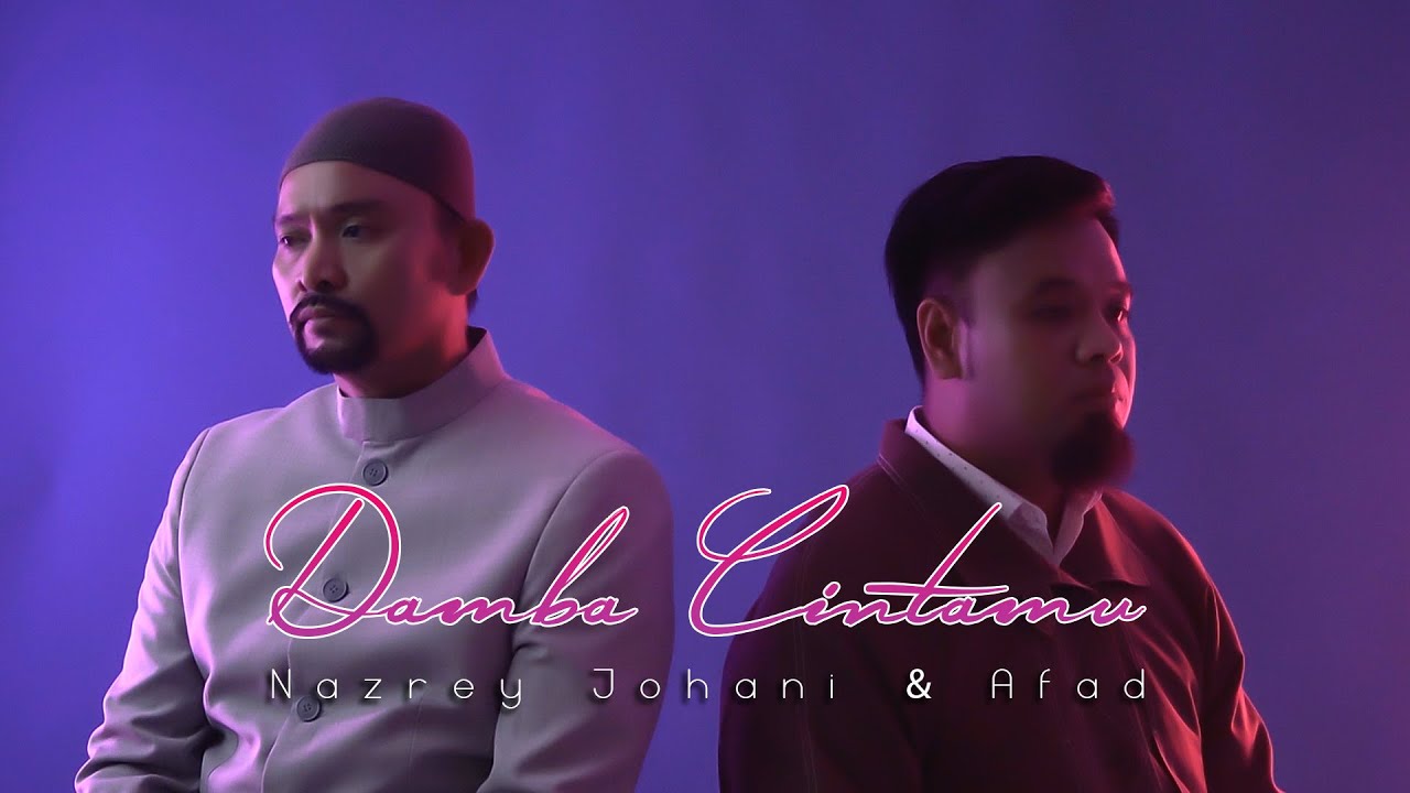 Nazrey Johani & Afad - Damba CintaMu [Official Music Video]