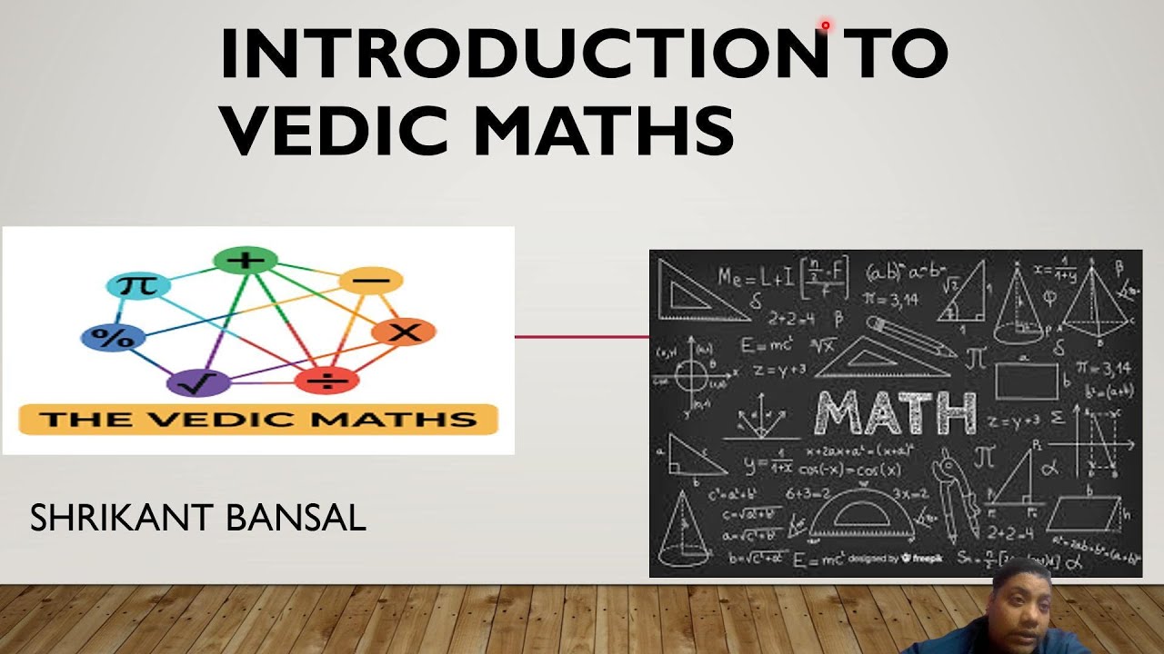 Introduction to Vedic Maths Lecture -01 