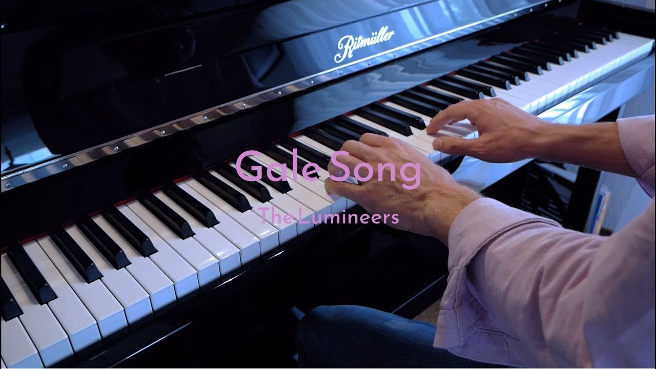 Gale Song - The Lumineers - Piano Cover