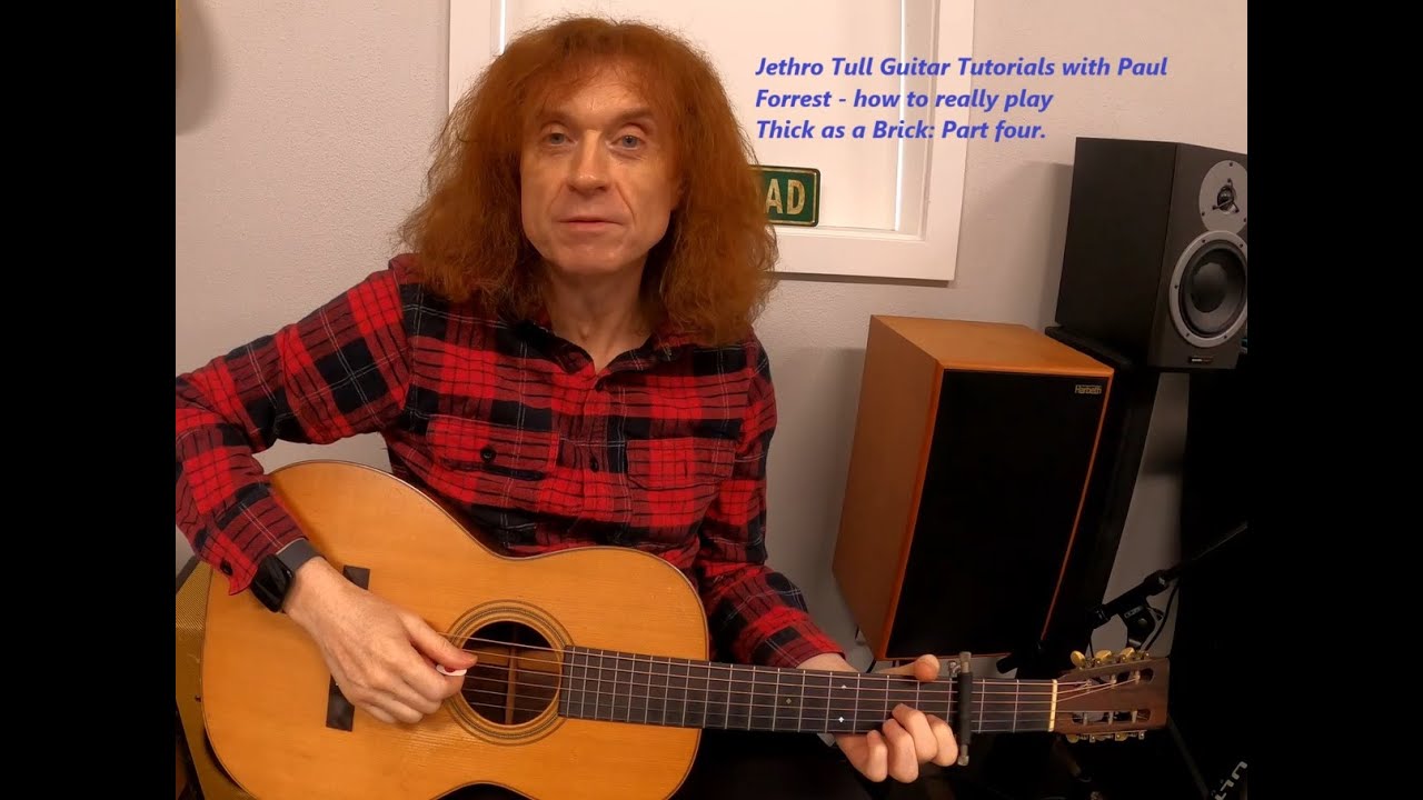 Guitar Tutorials w/Paul Forrest: Jethro Tull's Thick as a Brick, Part 4