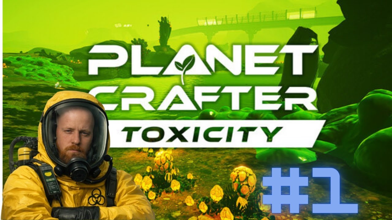 Planet Crafter Toxicity #1 Die ersten Schritte