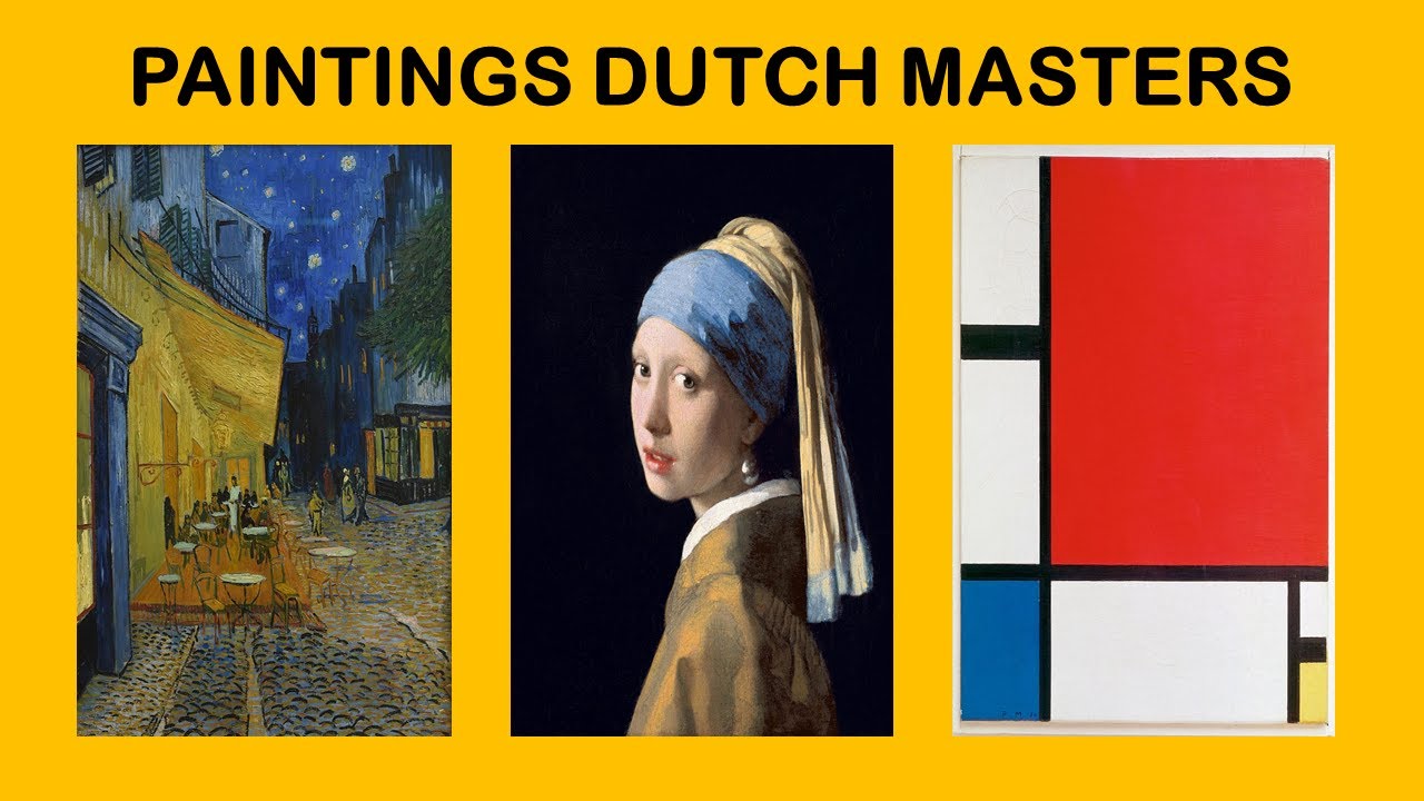 100 PINTURAS FAMOSAS DOS MESTRES HOLANDESES - CONHEÇA as obras mais IMPORTANTES da ERA DE OURO