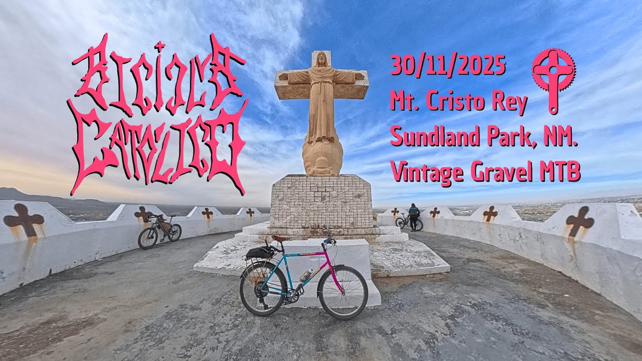 Mount Cristo Rey, Sunland Park, NM. - Climbing and downhill vintage gravel MTB - Biciclub Católico.
