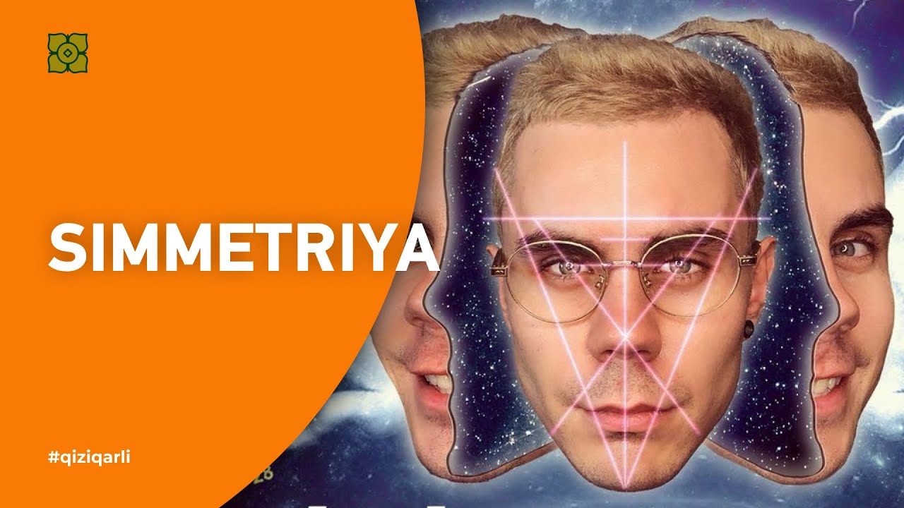 SIMMETRIYA. Chap va o'ng tomon qanday paydo bo'lgan? | 