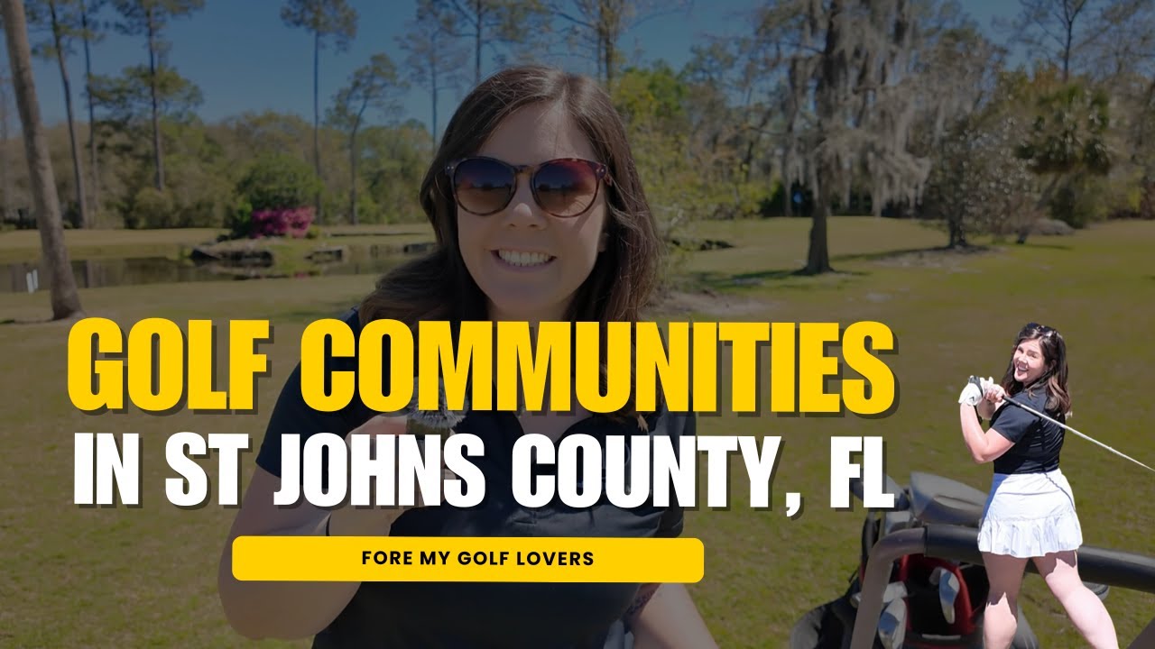 Best Golf Course Communities to Live in St Johns County, Florida