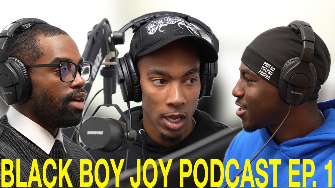 Black Boy Joy Podcast Ep. 1