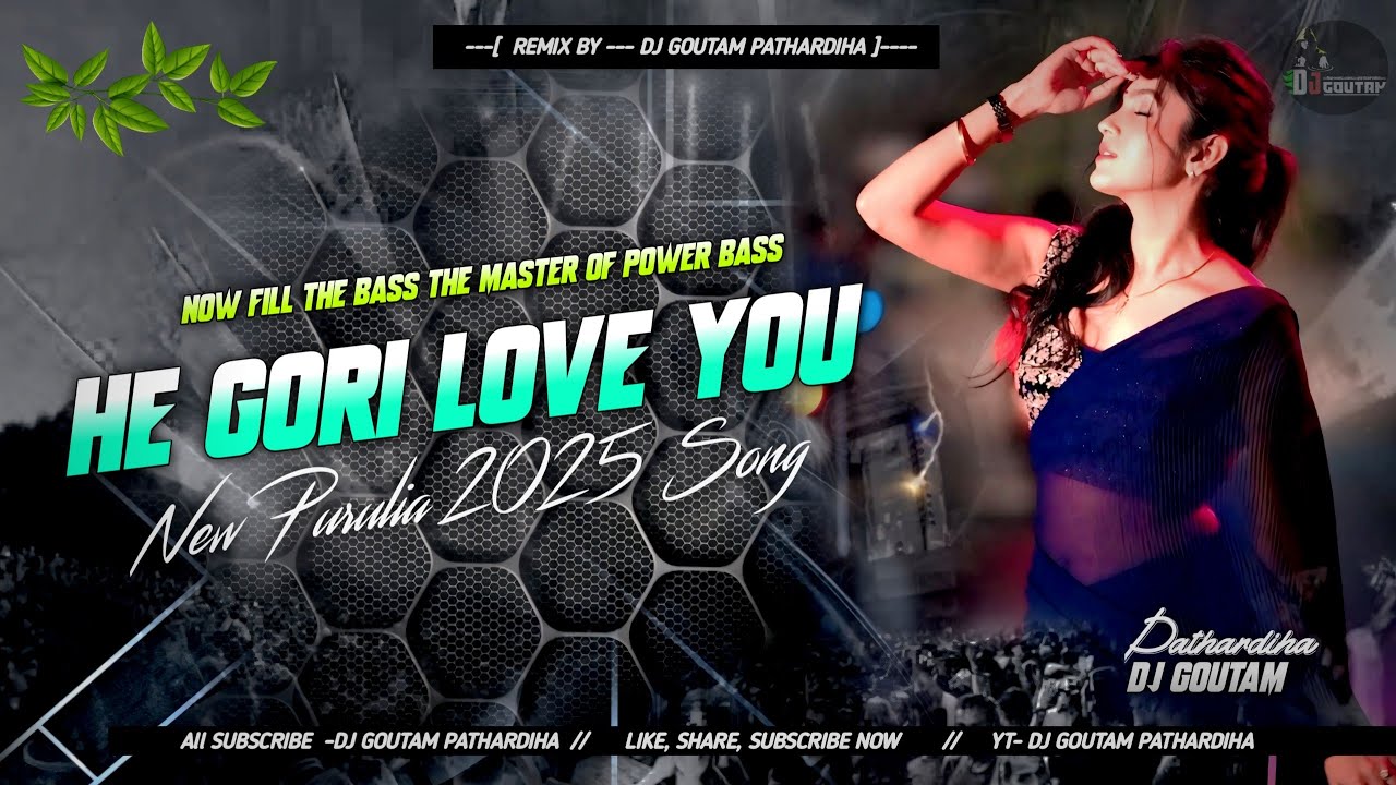 Dj APPU POP__BASS DENCE__MIX ❌ He Gori___Love you__New PURULIA 2025 SONG ll (DJ GOUTAM__ OFFICEAL)❤️