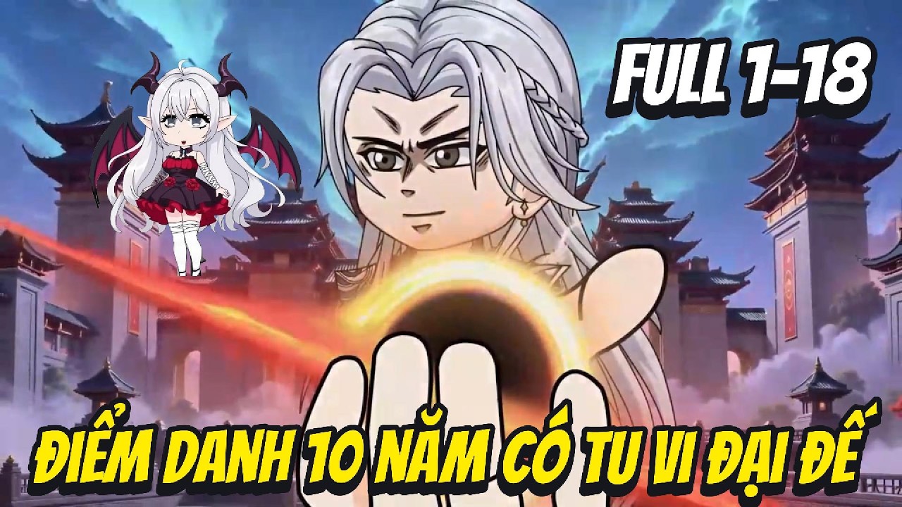 Full 1-10| Điểm Danh 10 Năm Có Ngay Tu Vi Đại Đế|Han Tiên Review