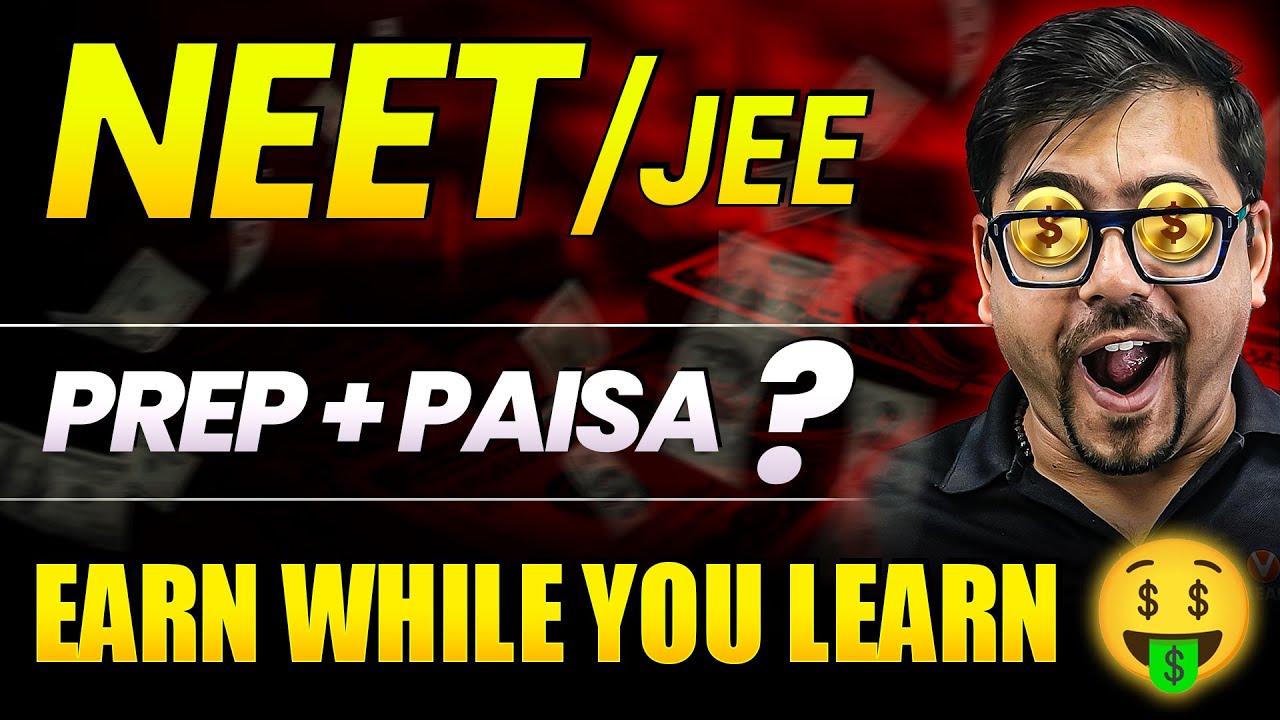 How to Earn Money While Studying as a NEET & JEE Aspirants | Harsh Sir