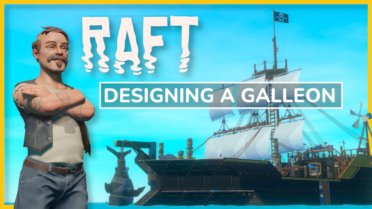 Designing a Galleon from Sea of Thieves in Raft! (LIVE)