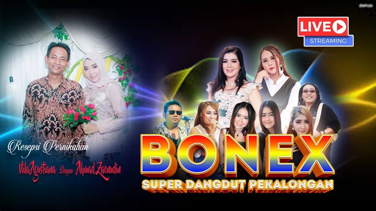 ⛔ Siaran Langsung ⛔  BONEX Super Dangdut,  Kemligi Wonotunggal Batang