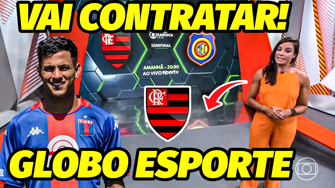 GLOBO ESPORTE FLAMENGO! NOTICIAS FLAMENGO HOJE! VEM CONTRATAÇÃO NO FLAMENGO MERCADO DA BOLA DO FLA