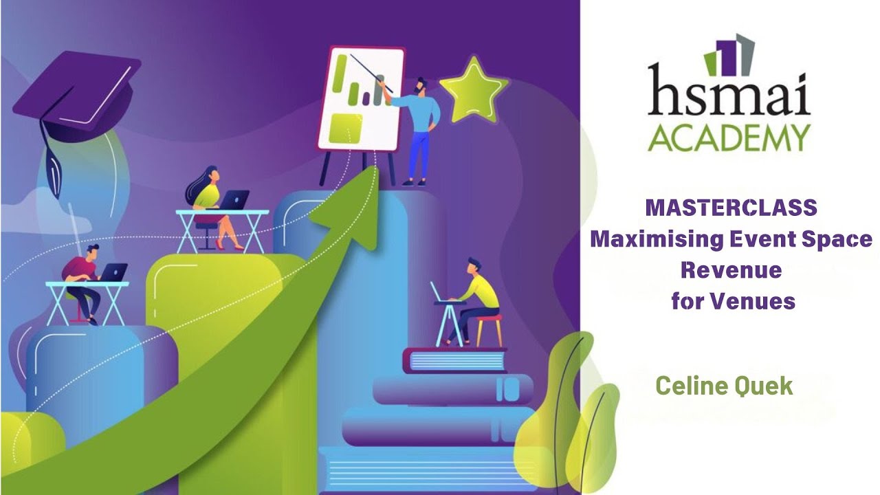 HSMAI Masterclass: Maximising Event Space Revenue for Hotel Event Venues