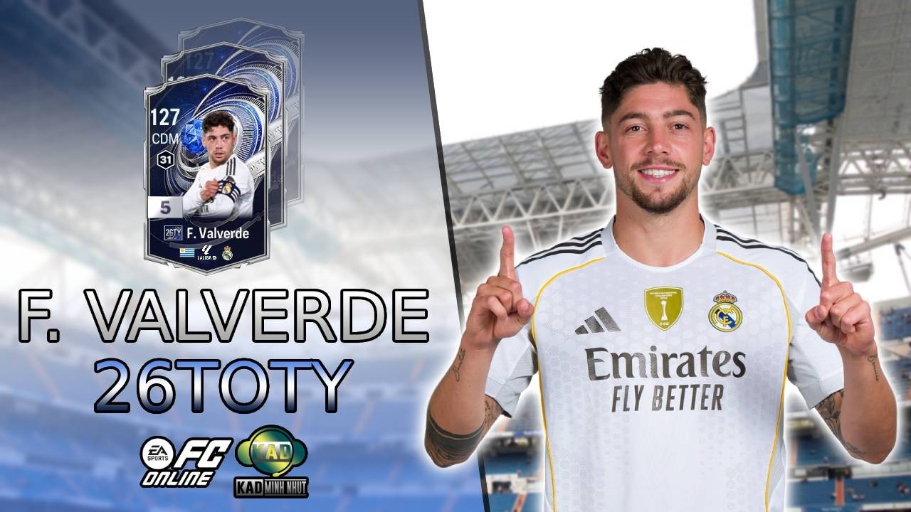 Review Federico Valverde mùa 26TOTY FCO | Review 26TY | KaD Minh Nhựt