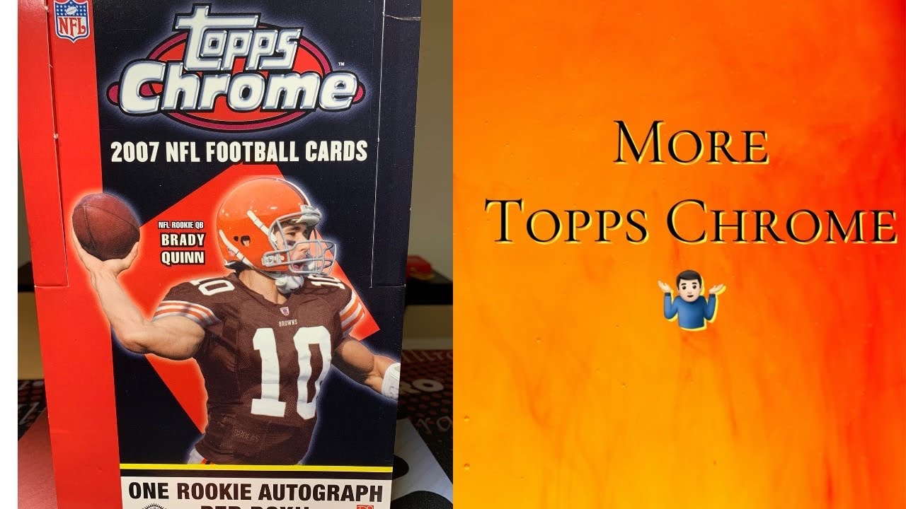 2007 Topps Chrome Football...Again?