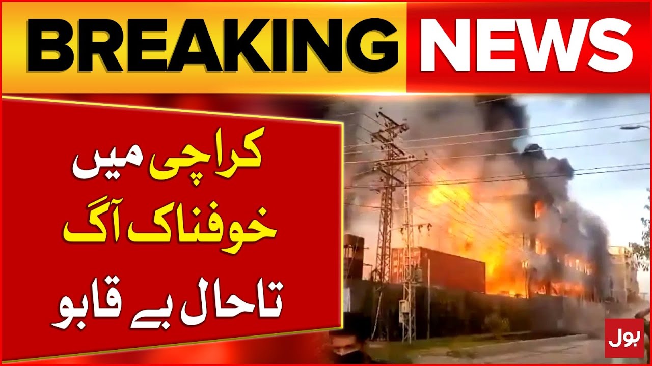 Massive Fire Near Korangi Crossing Karachi | Blaze Still Out of Control | Breaking News