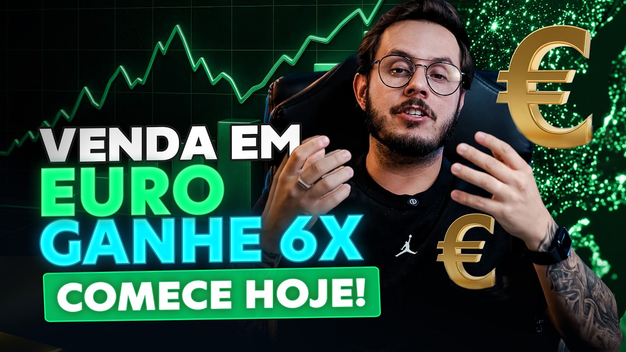 Como Ganhar em EURO morando no Brasil: O Passo a Passo para Lucrar 6x Mais