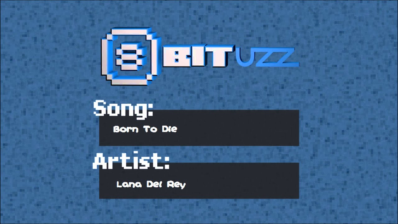 Born To Die - Lana Del Rey - 8Bit