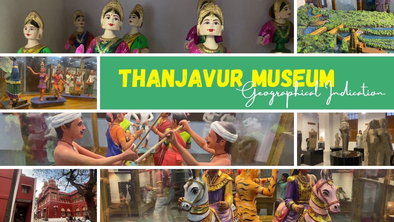 Thanjavur Museum | Geographical Indication - புவிசார் குறியீடு | Voice of Vinu