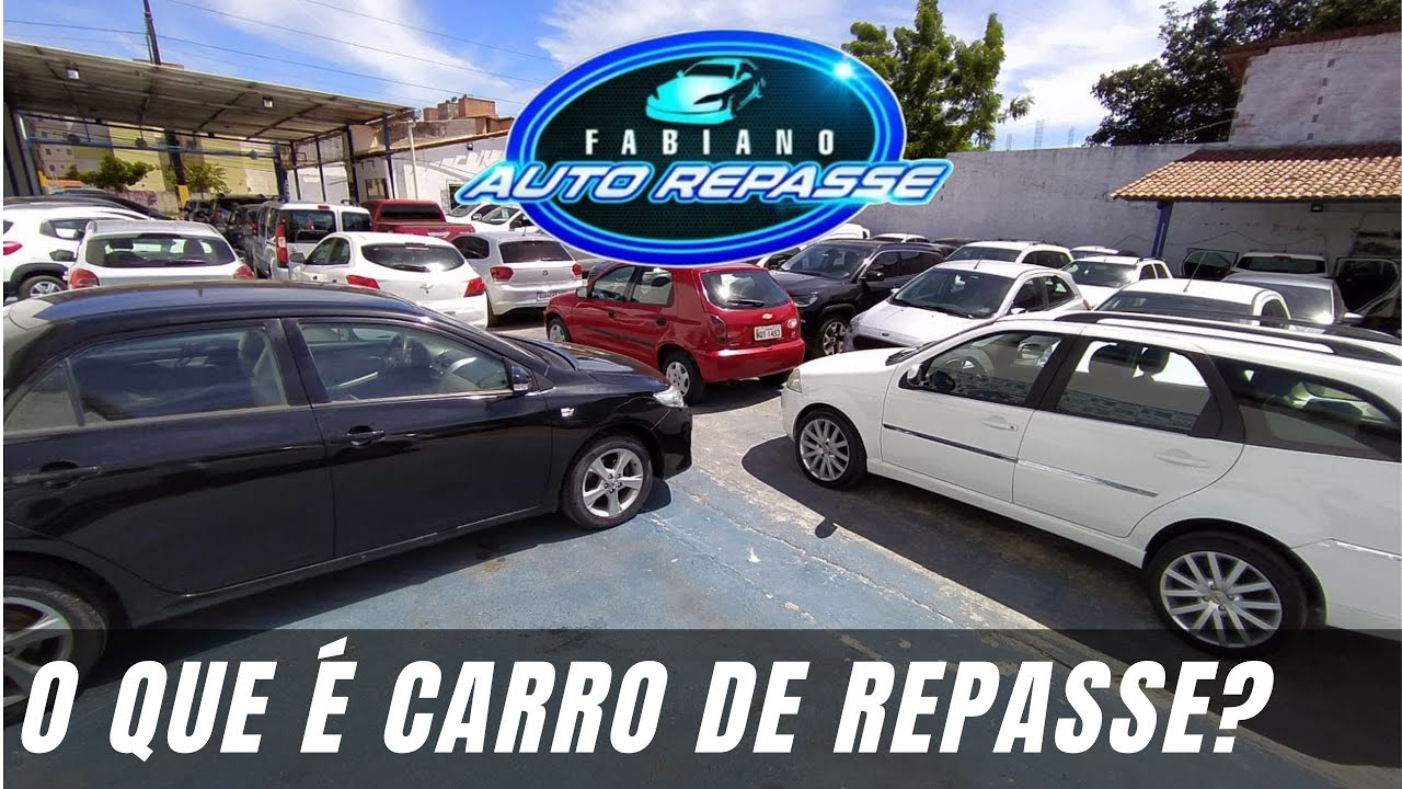 O QUE É CARRO DE REPASSE? ENTENDA DE UMA VEZ TUDO SOBRE CARRO DE REPASSE! FABIANO AUTOREPASSE.