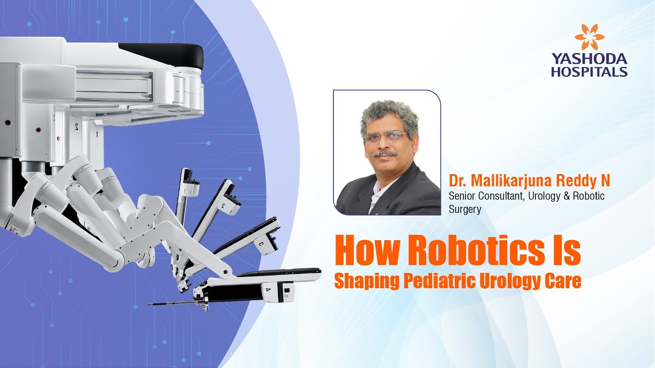 How Robotics is shaping Pediatric Urology Care | Dr. Mallikarjuna Reddy N