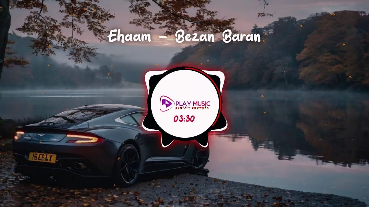 Ehaam : Bezan Baran (slowed reverb) @abhijit-mama