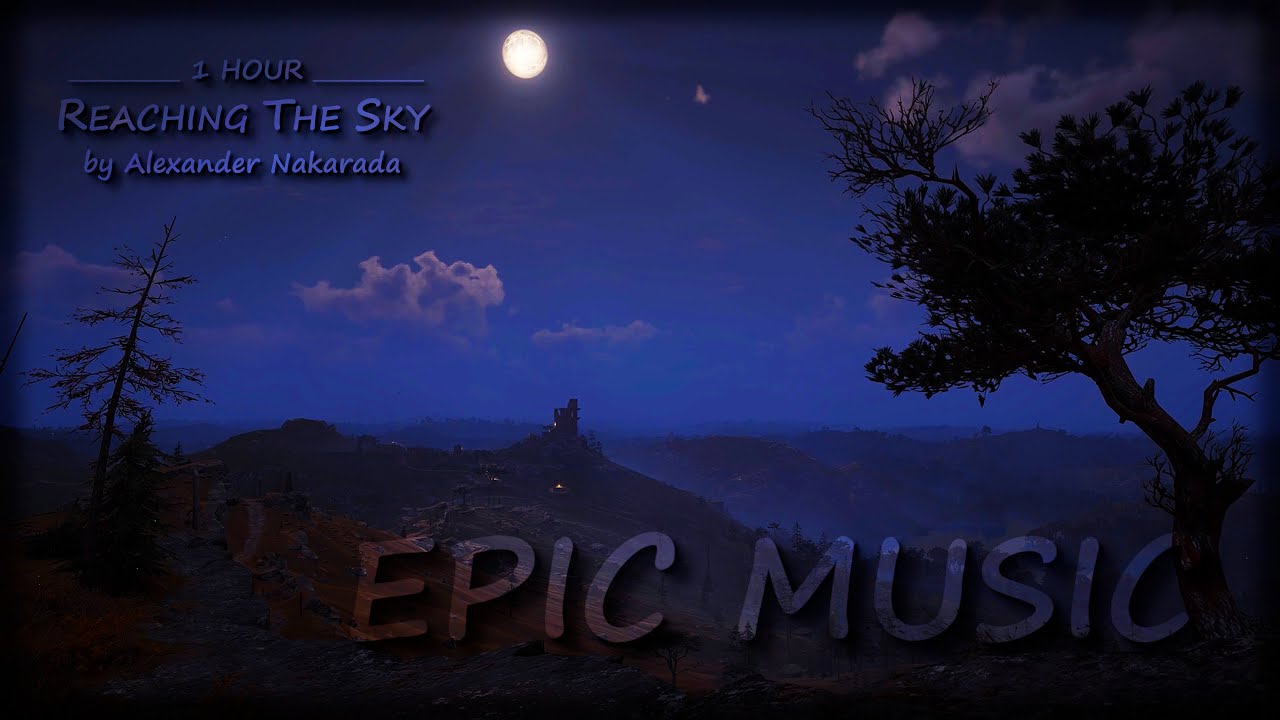 Reaching The Sky by Alexander Nakarada (1 HOUR) | EPIC - FANTASY Royalty Free Music (CC-BY)