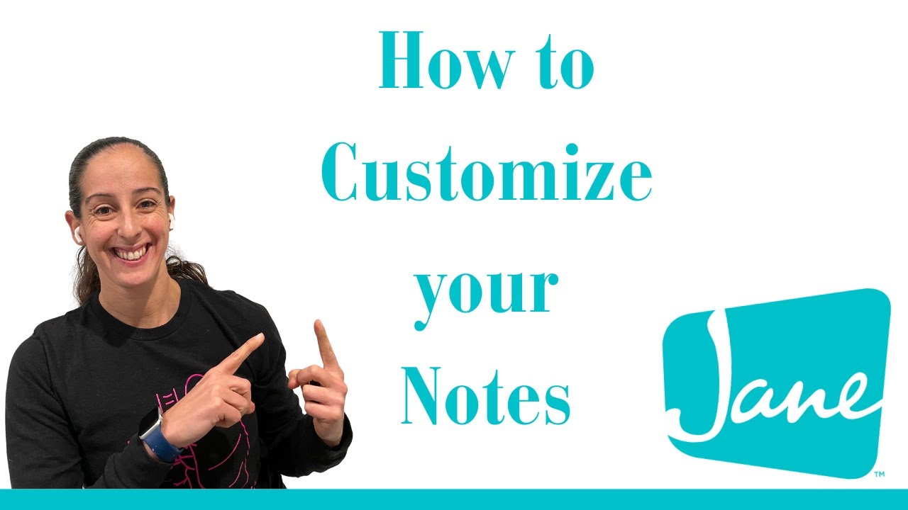 Jane App Demo - How to Customize Notes