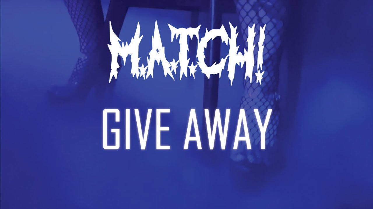 MATCH! - GIVE AWAY [Official lyric video]