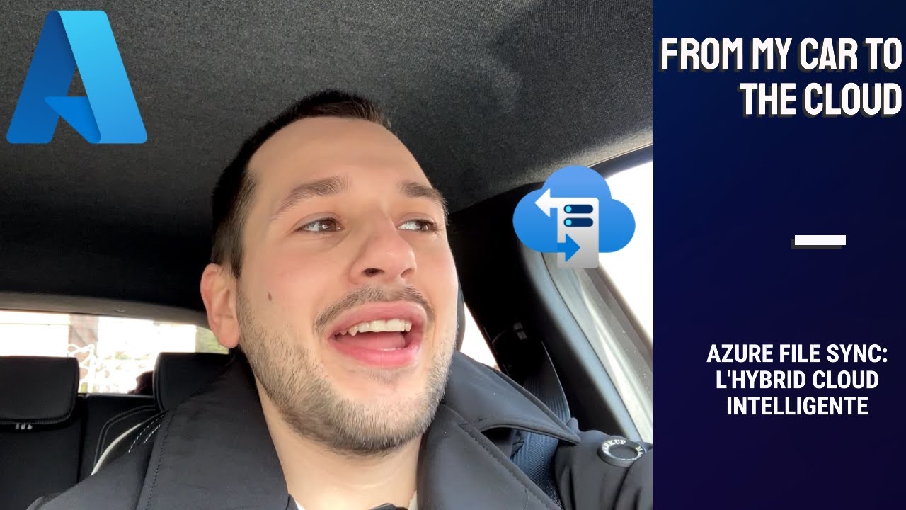 From my car to the cloud - Azure File Sync