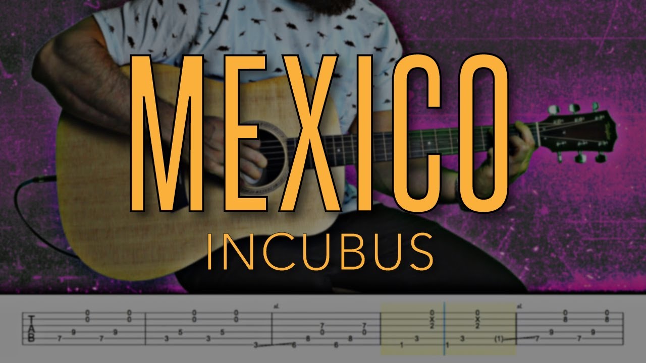 Mexico - Incubus |HD Guitar Tutorial With Tabs