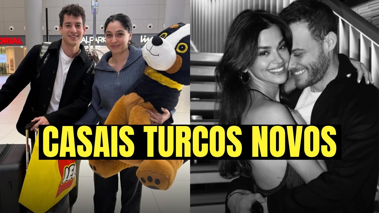ATORES DE SÉRIES TURCAS QUE ESTÃO NAMORANDO NA VIDA REAL