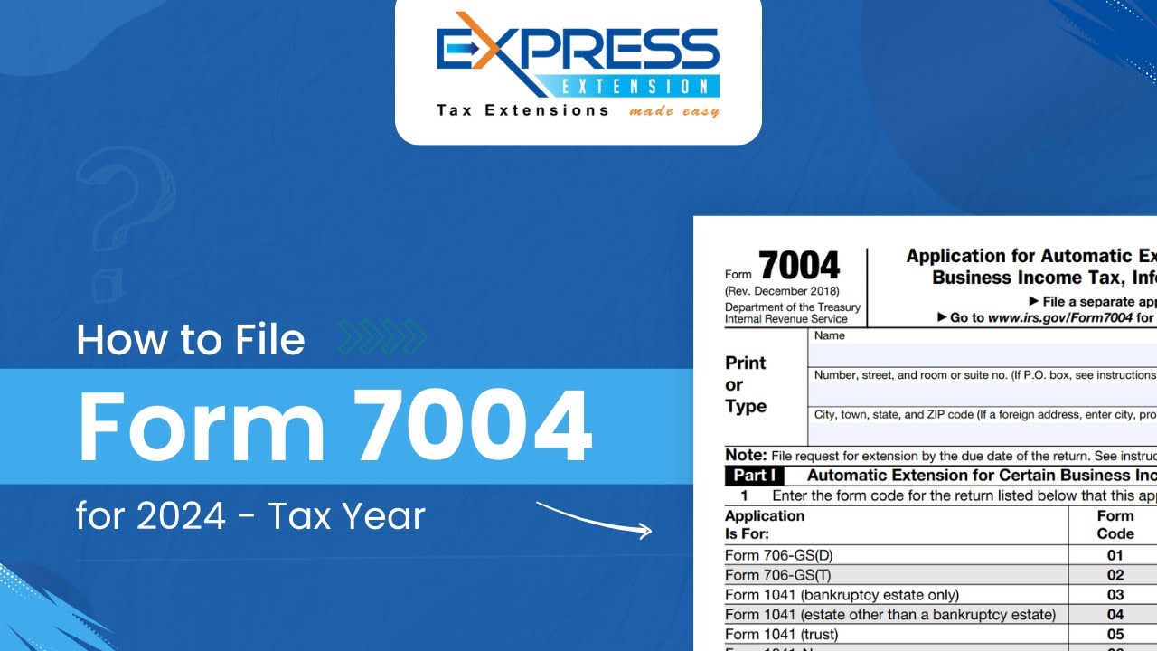 How To E-File Form 7004 For 2024 Tax Year With ExpressExtension