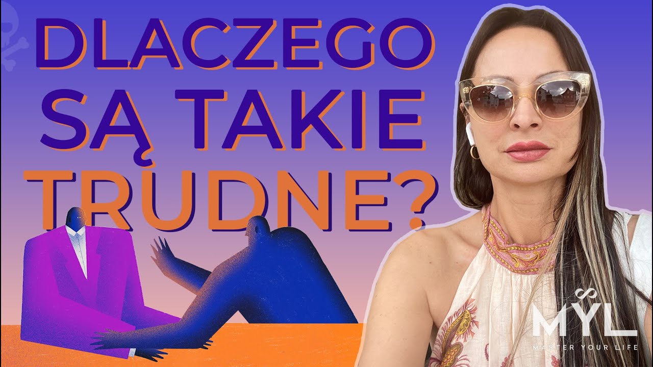 Związki - dlaczego są takie trudne? Jak łatwiej odnaleźć się w relacjach?