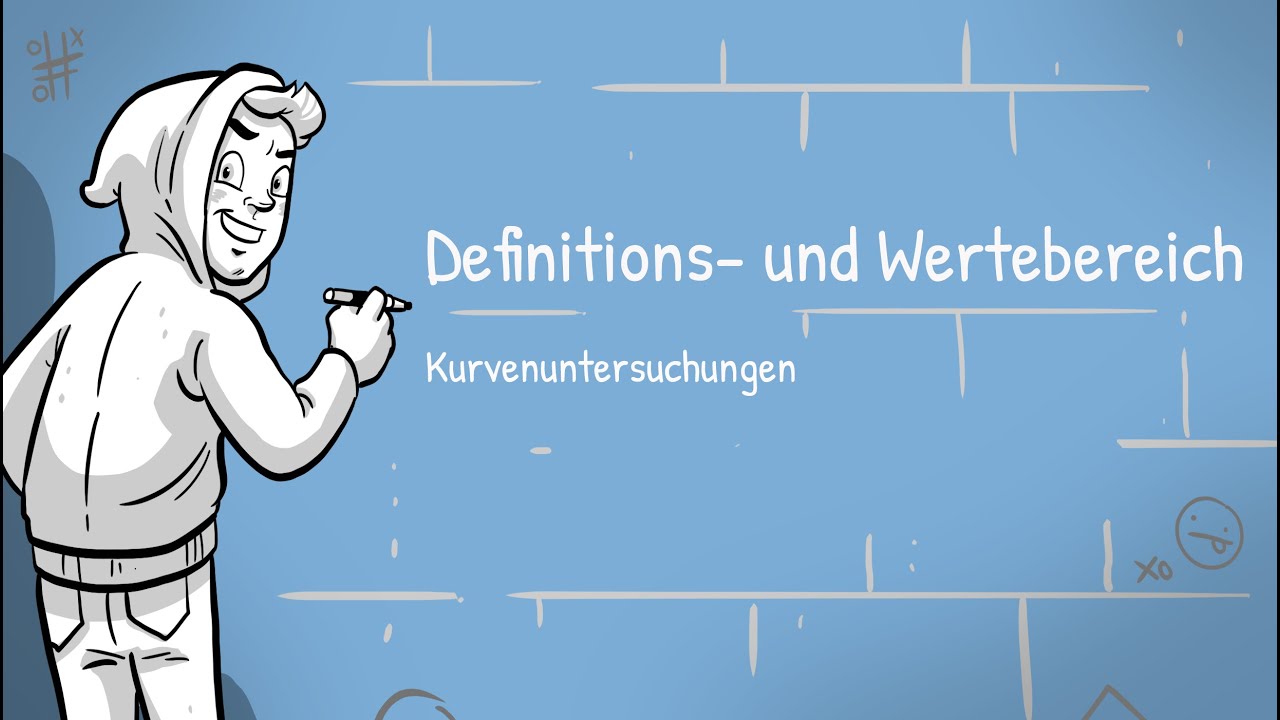 Kurvenuntersuchungen - Definitions- und Wertebereich