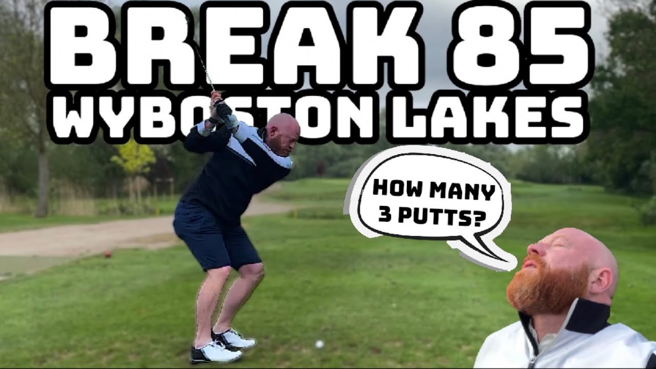 Break 85 | Full 18 Holes | How Many 3 Putts? | Wyboston Lakes | Episode 2 |Golf Vlog | 460 Golf